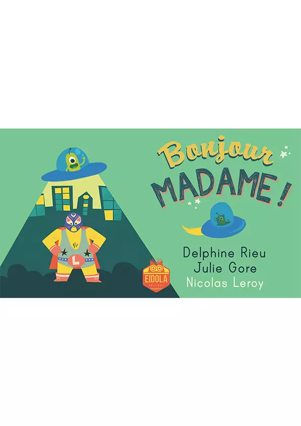 eidola éditions couverture bonjour madame delphine rieu julie gore livre jeunesse illustré numérique webtoon syllabé livre pour enfants