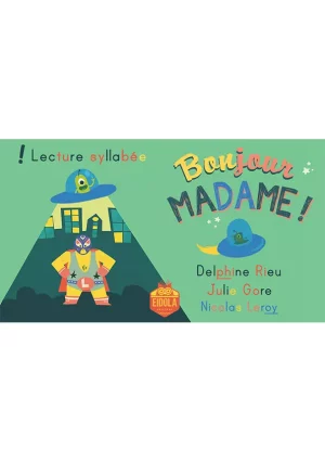 eidola éditions couverture bonjour madame delphine rieu julie gore livre jeunesse illustré numérique webtoon syllabé livre pour enfants