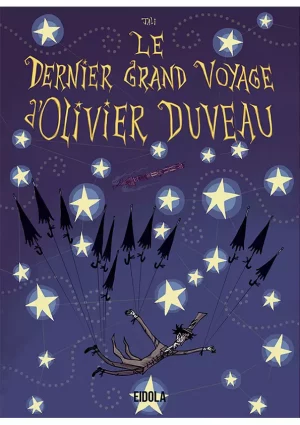 eidola éditions couverture le dernier grand voyage d'olivier duveau jali delphine rieu livre illustré jeunesse aventure espace poésie