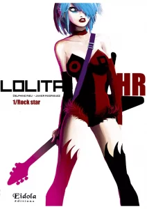 eidola éditions couverture lolita hr tome 1 rockstar delphine rieu javier rodriguez bd manga futuriste dystopie
