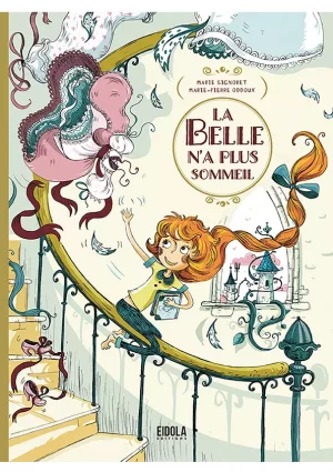 Livre illustré jeunesse - La Belle n'a plus sommeil - Conte sur la libération et autonomie des filles - féminisme