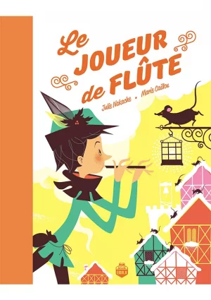 Livre illustré jeunesse - Le joueur de flûte - conte de la légende de Hamelin
