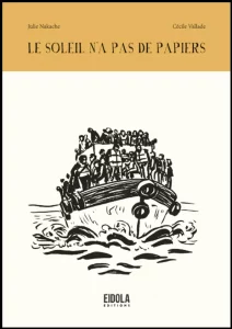 Livre illustré - Le soleil n'a pas de papiers - nouvelles sur l'immigration