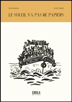 Livre illustré - Le soleil n'a pas de papiers - nouvelles sur l'immigration