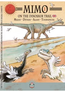 Livre jeunesse illustré - Mimo on the dinosaur trail - dinosaures à l'aventure - inspiré du site de fouilles paléontologique d'Angeac-Charente - en anglais