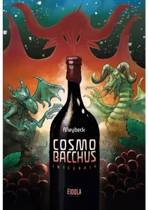 eidola éditions cosmobacchus meybeck intégrale bd vin vignobles viticulture anthroposophie steiner biodynamie documentaire fiction